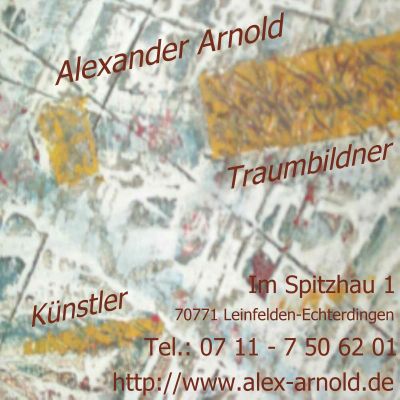 Visitenkarte Alexander Arnold - Künstler, Traumbildner